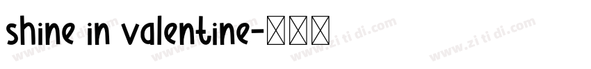 shine in valentine字体转换